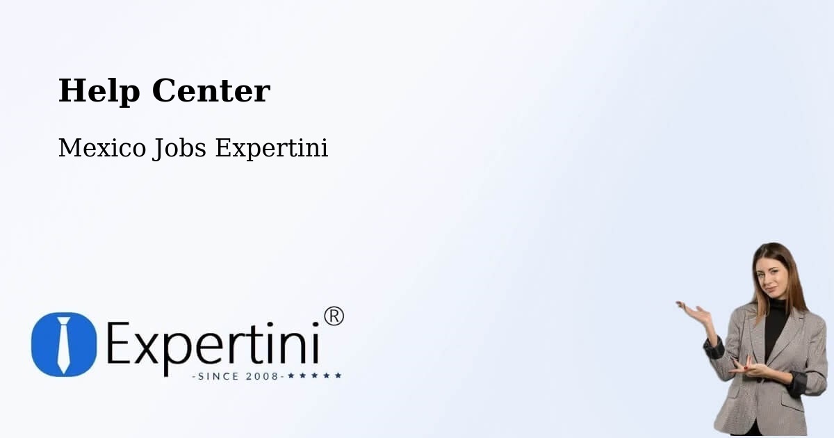 Help Center – Juárez - Mexico Jobs Expertini
