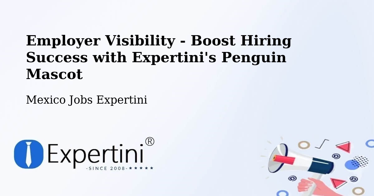 CV and Resume Visibility Optimization – Juárez - Mexico Jobs Expertini